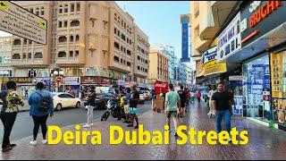 Deira Dubai Streets | Walk & Explore Famous Markets | 09 November 2024