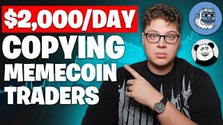 How To Make $2,000/Day Copying Memecoin Millionaires