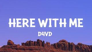 d4vd - Here With Me (Lyrics)