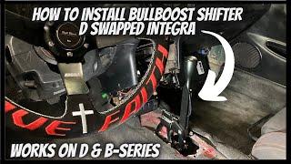 BILLET BULLBOOST SHIFTER INSTALL ON D SWAPPED INTEGRA