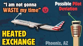 HEATED EXCHANGE between Pilots and Controller at Phoenix, AZ