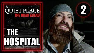 A Quiet Place The Road Ahead - The Hospital, Day 119 - Gameplay Walkthrough Part 2