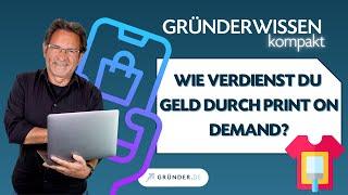 Wie verdienst DU Geld mit Print on Demand  | Für Anfänger