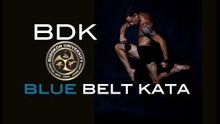 BDK Blue Belt Conditioning Kata by Cameron Shayne