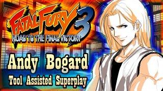 【TAS】FATAL FURY 3 - ROAD OF THE FINAL VICTORY - ANDY BOGARD