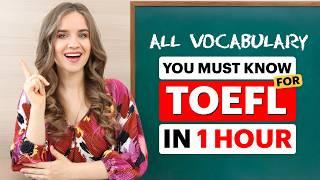ALL the Academic TOEFL Vocabulary YOU NEED in 1 Hour! | Words you'll see in each section + test