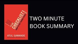 The Checklist Manifesto by Atul Gawande 2-Minute Book Summary