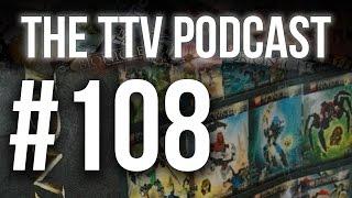 The TTV Podcast - 108 - ALL ABOARD THE HYPE TRAIN!