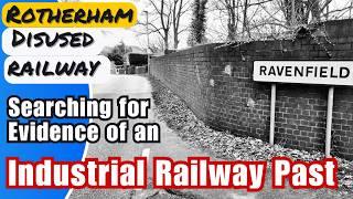 The Lost Railway of Ravenfield, Rotherham | Exploring Silverwood Colliery Sidings