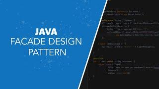 Design Patterns: Facade Design Pattern (2020)