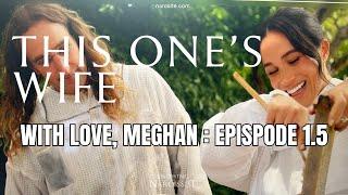 With Love Meghan, Episode 1.5 ( Meghan Markle)