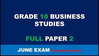 GRADE 10 BUSINESS STUDIES TERM 2 FULL PAPER 2 JUNE 2024