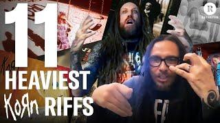 11 Heaviest Korn Riffs | Munky and Head's Picks