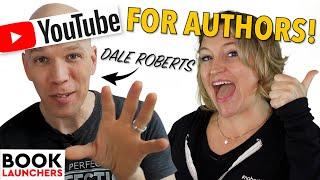 YouTube for Authors with Self Publishing with Dale