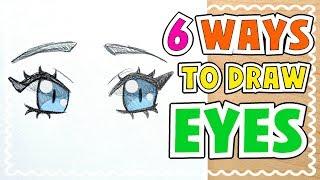  HOW TO DRAW 6 TYPES OF EYES || Tutorial! 