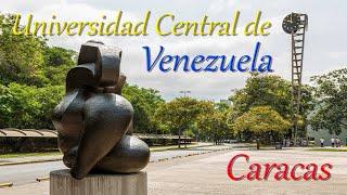 Universidad Central de Venezuela - Caracas / 4K UltraHD