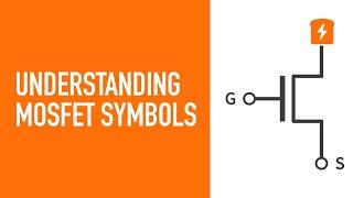 How to Understand MOSFET Symbols | Intermediate Electronics