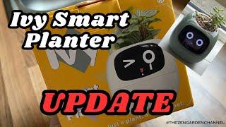 Ivy Smart Planter - Exciting Update!