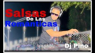 Salsas De Las Romántica  Dj Pino