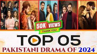 Top 5 Pakistani Drama of 2024 | Number One is Fan Favorite