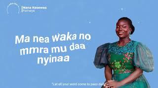 Fameye  by Nana Kesewaa Official Lyric Video