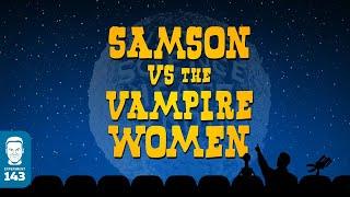 MST3K 624: Samson vs  the Vampire Women (FULL MOVIE)