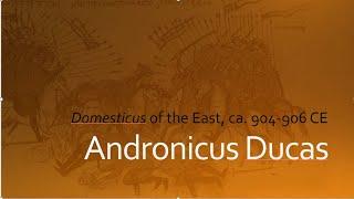 Andronicus Ducas, Domesticus of the East, 904-906 CE