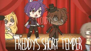 Freddy’s short temper | Gacha life | Cl0udyy