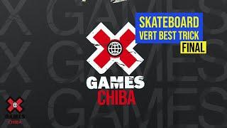 Skateboard Vert Best Trick: FULL COMPETITION | X Games Chiba 2022