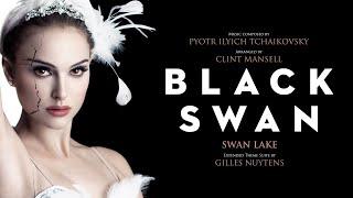 Pyotr Ilyich Tchaikovsky & Clint Mansell: Black Swan "Swan Lake" [Extended Theme Suite by G Nuytens]