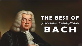 The Best of Bach: Most Greatest of Bach that You Can Find and Listen to 