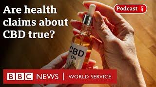 CBD use on the rise - What in the World podcast, BBC World Service