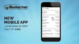 What’s New at Meridian Trust Federal Credit Union 2021