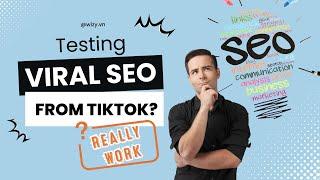 Testing Viral SEO Tips from TikTok: Do They Really Work?