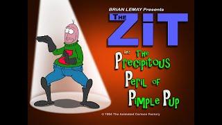 The Zit Episode 2