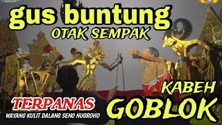 BAGONG DAKWAH MISUI GUS BUNTUNG, PAGELARAN WAYANG KULIT DALANG SENO NUGROHO