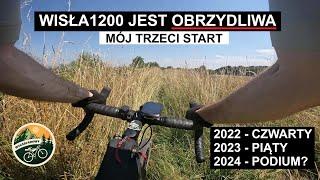 Wisła1200 '24 - Rowerowe zawody ULTRA 1200km wzdłuż Wisły - Relacja.