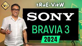 Sony Bravia 3 TV | Sony Bravia 3 vs Sony 82L | Best TV 2024