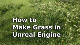 How to Quickly Make Grass in Unreal Engine 4 - UE4 Photorealistic Landscape Tutorial