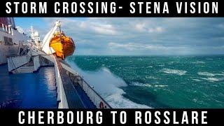 Storm Crossing - Stena Vision - Cherbourg to Rosslare