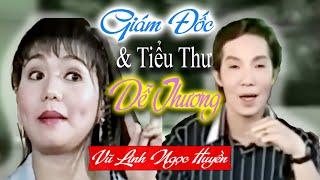 Tiểu Thư Dễ Thương Ngọc Huyền Được Giám Đốc Vũ Linh Theo Đuổi | Cải Lương Vũ Linh Ngọc Huyền