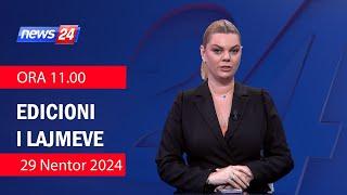 29 Nentor 2024 Edicioni i Lajmeve ne News24 ne studio Nisida Tufa (Ora 11.00)