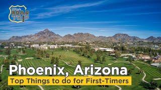 Top Things to do in Phoenix Arizona for first-timers