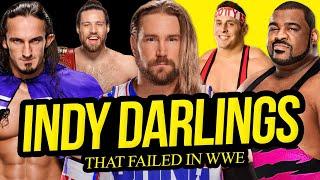 INDIE DARLINGS | Failed in WWE