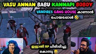 Vampires Gang House കാണാൻ പോയപ്പോൾ Vasu Annan Babu Kannapi Boboy Comboഇജാതി Rp ചിരിപ്പിച്ചുകൊന്നു