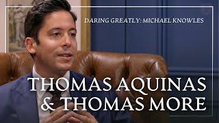 Thomas Aquinas & Thomas More (ft. Michael Knowles)