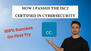 How I PASSED The ISC2 Certified in Cybersecurity Certification (CC) EXAM on my FIRST TRY