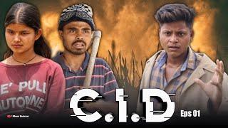 C.I.D |- Monu Sarkaar | Eps : 01