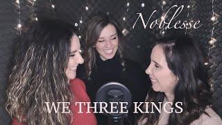 Noblesse - We Three Kings COVER (Official Video)