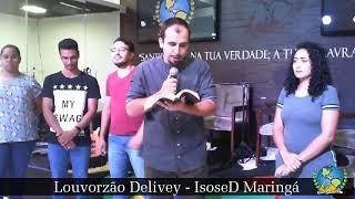 LOUVORZÃO DELIVERY - ISOSED MARINGÁ - 08-04-2020